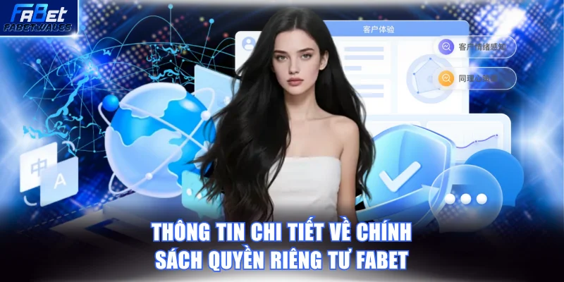Thông tin chi tiết về chính sách quyền riêng tư FABET